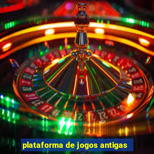 plataforma de jogos antigas